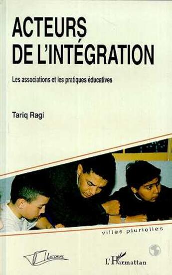 Couverture du livre « Acteurs de l'intégration » de  aux éditions Licorne