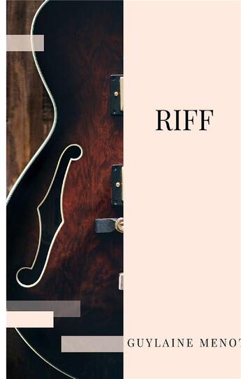 Couverture du livre « Riff » de Guylaine Menot aux éditions Books On Demand