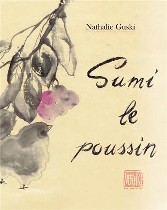 Couverture du livre « Sumi le poussin : et le E de la vie » de Nathalie Guski aux éditions Books On Demand