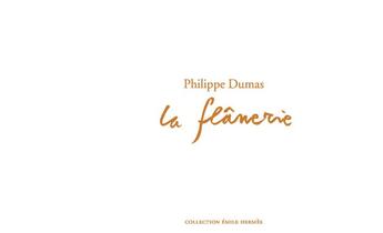 Couverture du livre « La flânerie ; regards sur la collection Emile Hermès » de Philippe Dumas aux éditions Actes Sud