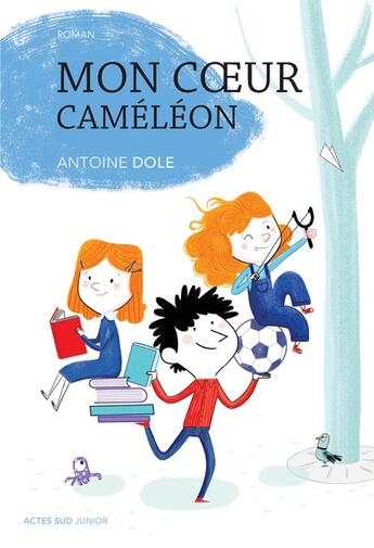 Couverture du livre « Mon coeur caméléon » de Antoine Dole aux éditions Actes Sud Jeunesse