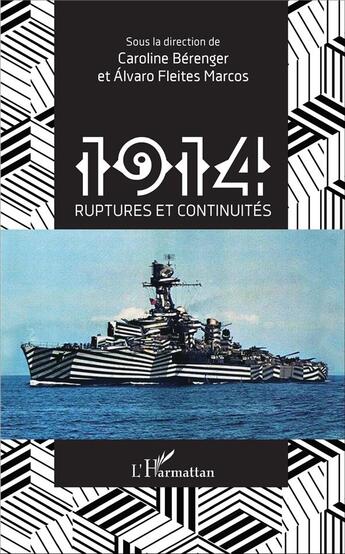 Couverture du livre « 1914 ruptures et continuités » de Fleites Marcos aux éditions L'harmattan