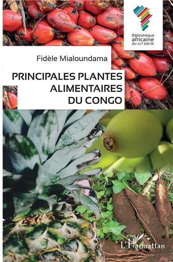 Couverture du livre « Principales plantes alimentaires du congo » de Fidele Mialoundama aux éditions L'harmattan