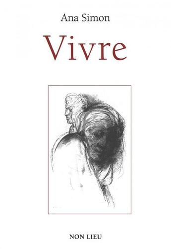 Couverture du livre « Vivre » de Ana Simon aux éditions Non Lieu