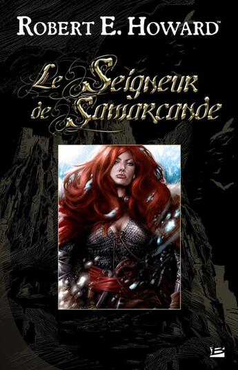 Couverture du livre « Le seigneur de Samarcande » de Robert E. Howard aux éditions Bragelonne