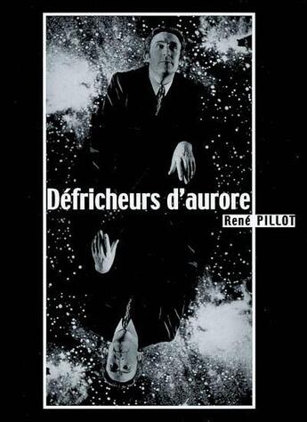 Couverture du livre « Défricheurs d'aurore » de Rene Pillot aux éditions La Fontaine