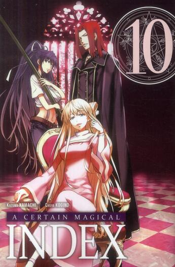 Couverture du livre « A certain magical index Tome 10 » de Kazuma Kamachi et Chuya Kogino aux éditions Ki-oon