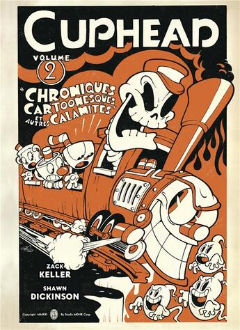 Couverture du livre « Cuphead Tome 2 : chroniques cartoonesques et autres calamités » de Zack Keller et Shawn Dickinson aux éditions Pix'n Love