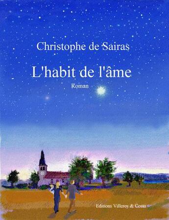 Couverture du livre « L'habit de l'âme » de Christophe De Sairas aux éditions Villeroy Et Costa