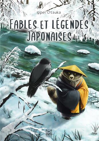 Couverture du livre « Fables et légendes japonaises Tome 1 » de Ippei Otsuka aux éditions Ynnis