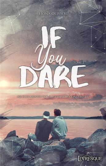 Couverture du livre « If you dare t.2 » de Fiona Olivieri aux éditions Livresque