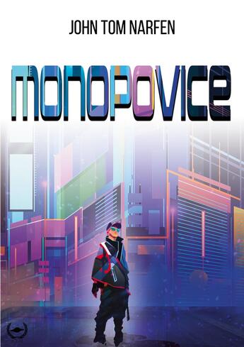 Couverture du livre « Monopovice » de John Tom Narfen aux éditions Art En Mots