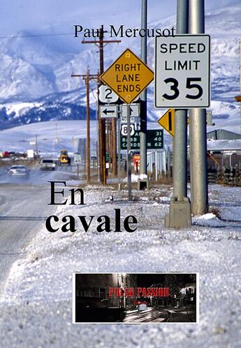 Couverture du livre « Montana Tome 2 : En cavale » de Paul Mercusot aux éditions Polar Passion