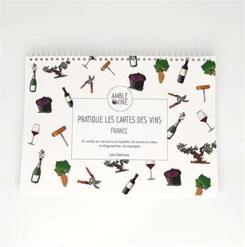 Couverture du livre « Pratique les cartes des vins : 15 cartes en versions completes et versions vides, 4 infographies, 64 cépages » de Lea Gatinois aux éditions Bbdeditions