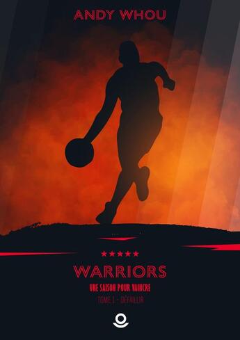 Couverture du livre « Warriors - t01 - defaillir - warriors - une saison pour vaincre » de Whou Andy aux éditions Milo