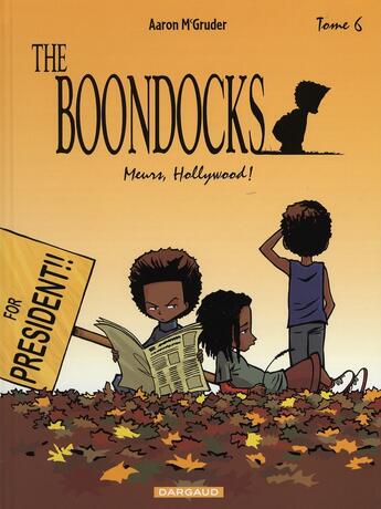 Couverture du livre « The boondocks t.6 ; meurs hollywood » de Mc Gruder Aaron aux éditions Dargaud