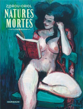 Couverture du livre « Natures mortes » de Zidrou et Oriol aux éditions Dargaud