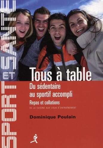 Couverture du livre « Tous a table du sedentaire au sportif accompli » de Dominique Poulain aux éditions Chiron