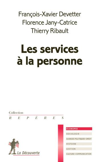 Couverture du livre « Les services à la personne » de Devetter/Ribault aux éditions La Decouverte