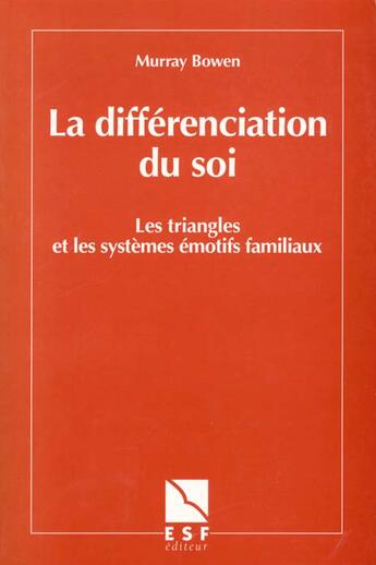 Couverture du livre « La differentiation du soi » de Bowen Murray aux éditions Esf