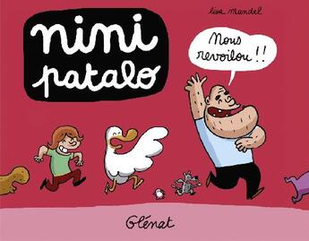 Couverture du livre « Nini Patalo - Tome 05 : Nous revoilou !! » de Lisa Mandel aux éditions Glenat