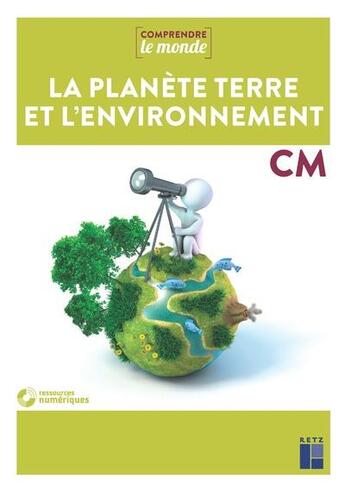 Couverture du livre « Sciences cm - planete terre et environnement + dvd-rom + telechargement » de  aux éditions Retz