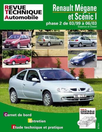 Couverture du livre « Renault megane et scenic i - phase 2 de 03-99 a 06-03 » de Etai aux éditions Etai