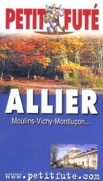 Couverture du livre « Allier 2003, le petit fute (édition 2003) » de Collectif Petit Fute aux éditions Le Petit Fute