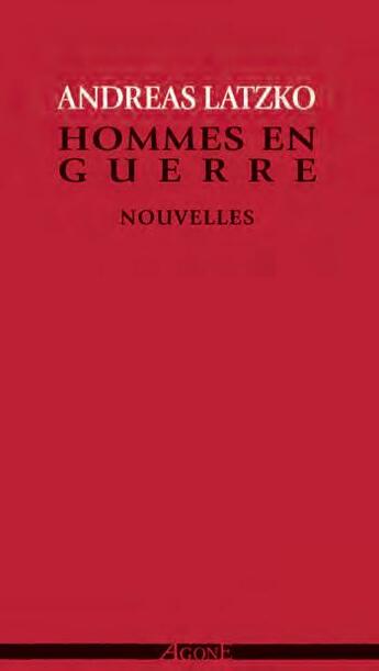 Couverture du livre « Hommes en guerre (4e édition) » de Andreas Latzko aux éditions Agone