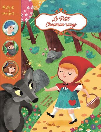 Couverture du livre « Il était une fois ; le Petit Chaperon rouge » de Valentina Belloni aux éditions Piccolia