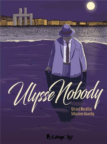 Couverture du livre « Ulysse Nobody » de Gerard Mordillat et Sebastien Gnaedig aux éditions Futuropolis