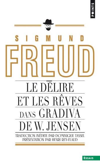 Couverture du livre « Le délire et le rêve dans la Gradiva de Jensen » de Freud Sigmund aux éditions Points