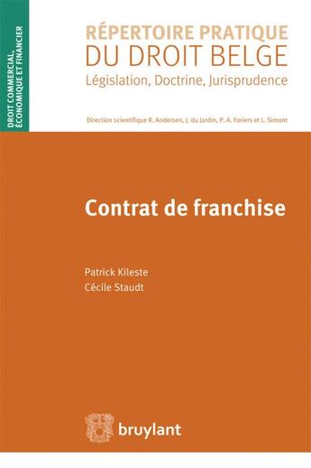 Couverture du livre « Contrat de franchise » de Patrick Kileste et Cécile Staudt aux éditions Bruylant