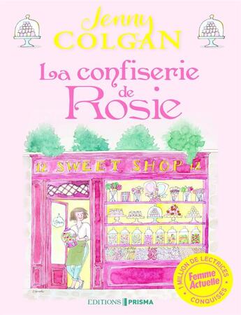 Couverture du livre « La confiserie de Rosie Tome 1 » de Jenny Colgan aux éditions Prisma