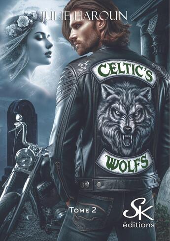 Couverture du livre « Celtic's wolfs Tome 2 : Coeurs rebelles » de Julie Haroun aux éditions Sharon Kena