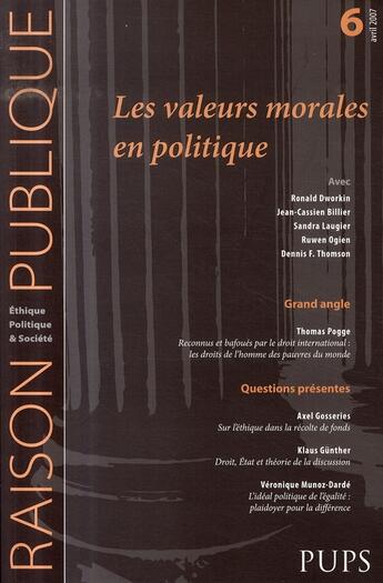 Couverture du livre « RAISON PUBLIQUE n.6 ; les valeurs morales en politique » de  aux éditions Sorbonne Universite Presses