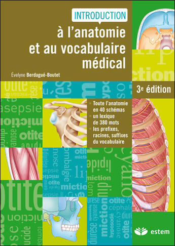 Couverture du livre « Introduction à l'anatomie et au vocabulaire médical (3e édition) » de Berdague-Boutet Evel aux éditions Vuibert