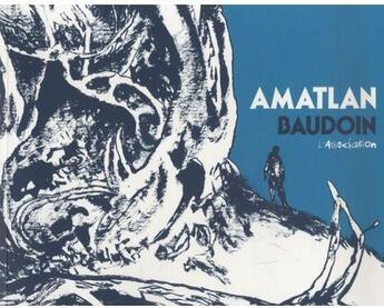 Couverture du livre « Amatlan » de Edmond Baudoin aux éditions L'association