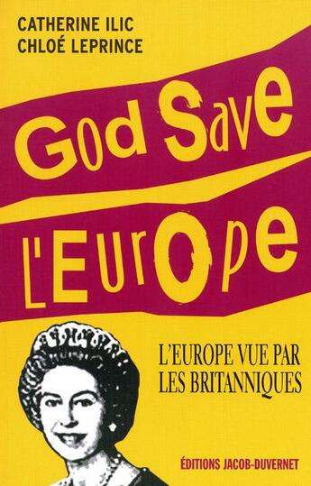 Couverture du livre « God save l'europe » de Ilic/Leprince aux éditions Jacob-duvernet