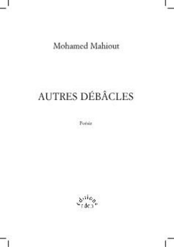 Couverture du livre « Autres débâcles » de Mohamed Mahiout aux éditions Aden