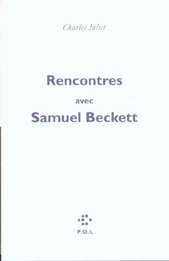 Couverture du livre « Rencontres avec Samuel Beckett » de Charles Juliet aux éditions P.o.l