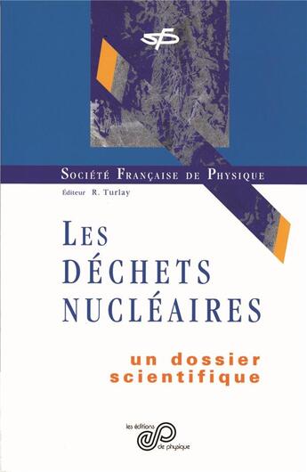 Couverture du livre « Les déchets nucleaires » de R Turlay aux éditions Edp Sciences