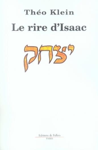 Couverture du livre « Le rire d'isaac » de Klein-T aux éditions Fallois