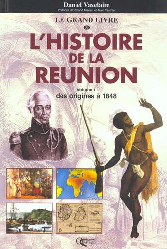 Couverture du livre « Le grand livre d'histoire de la reunion t.1 » de Orphie Editions aux éditions Orphie