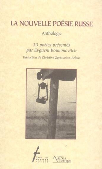 Couverture du livre « La nouvelle poesie russe, anthologie » de Evgueni Bounimovitch aux éditions Autres Temps