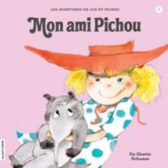 Couverture du livre « Jiji et Pichou t.1 ; mon ami Pichou » de Ginette Anfousse aux éditions La Courte Echelle