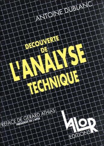 Couverture du livre « Decouverte de l'analyse technique - sur les traces des gourous de wall street » de Dublanc A. aux éditions Valor