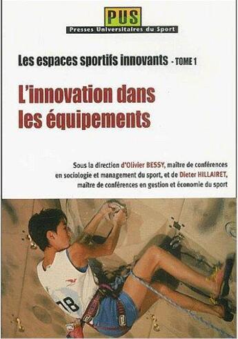 Couverture du livre « Les espaces sportifs innovants t.1 ; l'innovation dans les équipements » de  aux éditions Territorial