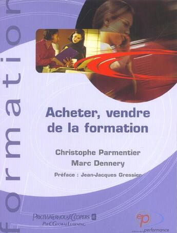 Couverture du livre « Acheter, Vendre De La Formation » de Parmentier et Dennery aux éditions Performance
