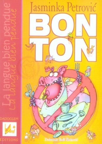 Couverture du livre « Bon ton » de Petrovic aux éditions Dadoclem